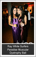The Juice; ray white surfers paradise muscular dystrophy ball Gold Coast